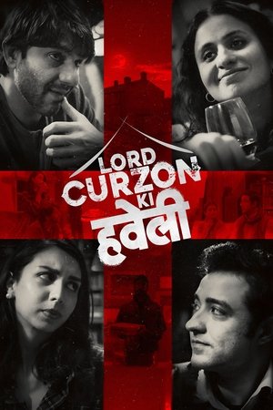 Lord Curzon Ki Haveli (2025) WEBRIP Hindi (MULTI AUDIO) 720p – 480p – 1080p